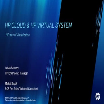 HP Blade matrix, HP Cloud a HP Virtual systém (prehľad HP virtualizačných rie...