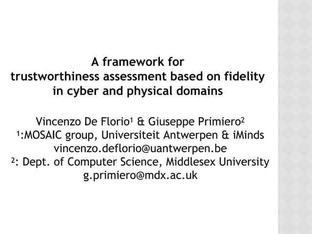 A framework for trustworthiness assessment based on fidelity in cyber and phy...