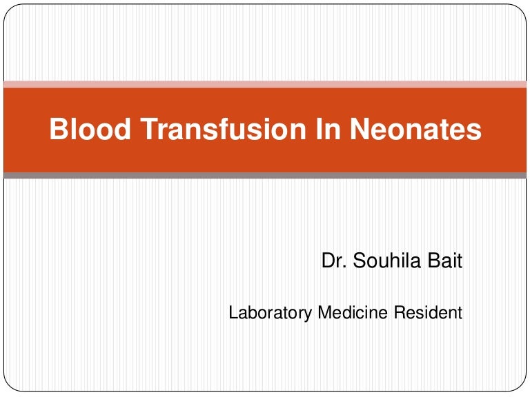 blood transfusion in neonates (British society of hematology)