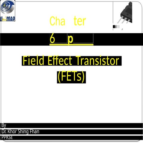 Field Effect Transistors, classification and types.pptx