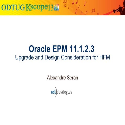 KScope 2013 - 11123 Upgrade  Considerations