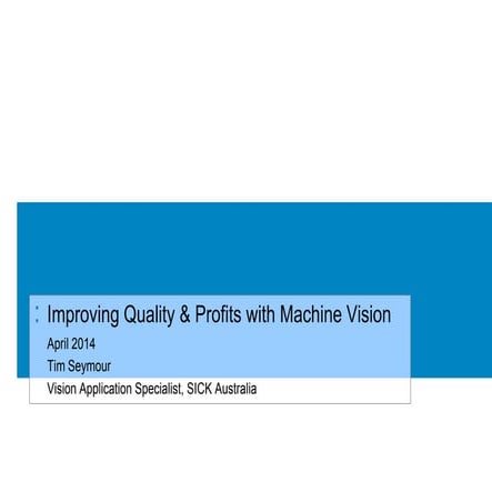 Improving Quality & Profits with Vision