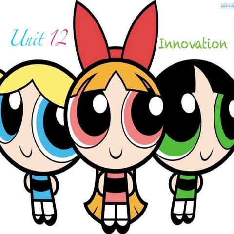 321 unit 12 innovation