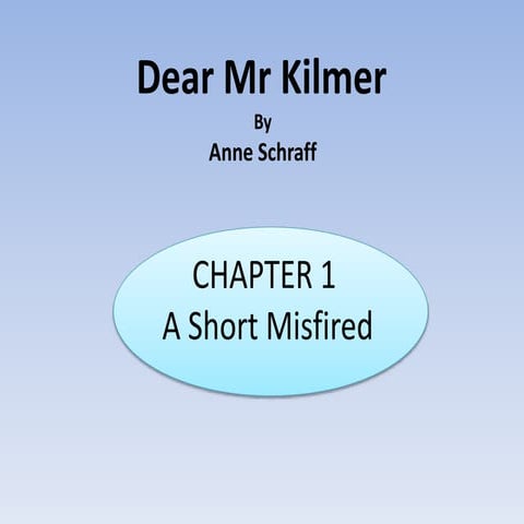 dear-mr-kilmer-chapter-1