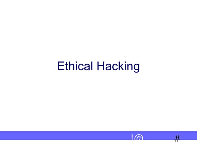 324515851-Ethical-Hacking-Ppt-Download4575A.ppt