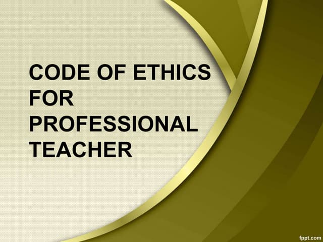 Code of Ethics for Professional Teachers-Philippines.ppt
