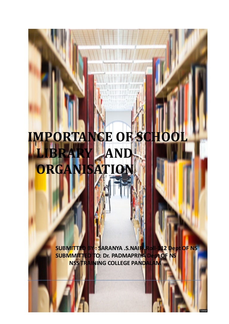 (327663795) importance of school library and organisation