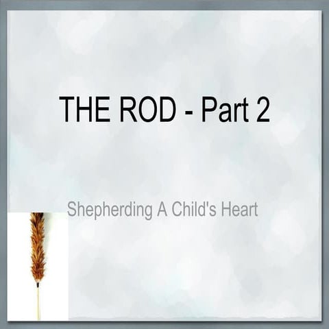 THE ROD - Part 2