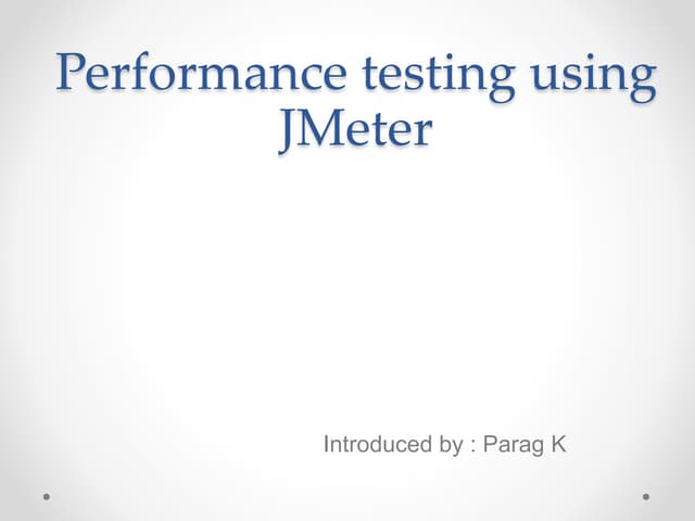 Jmeter_Presentaion_Parag
