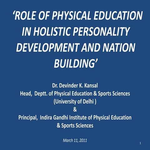 Role of Physical education in holistic personality development and nation bui...