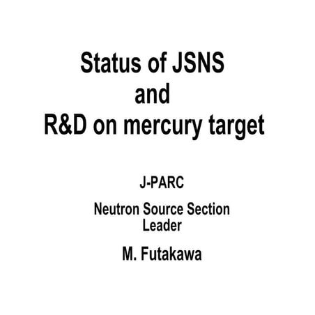 ESS-Bilbao Initiative Workshop. Status of JSNS and R&D on mercury target.