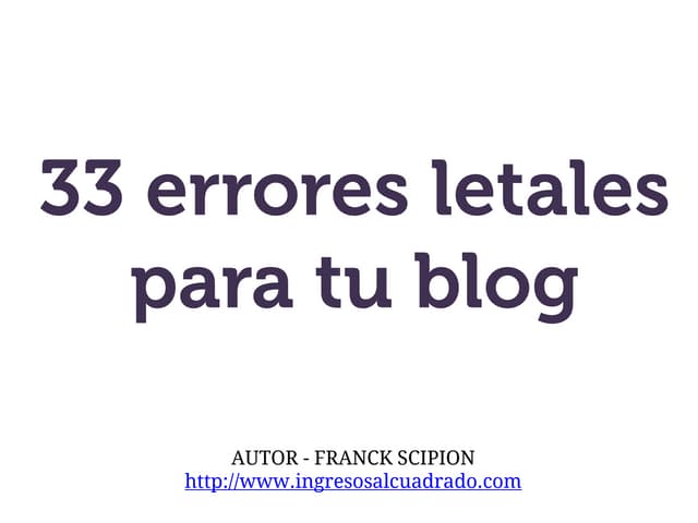 33 errores letales para tu blog