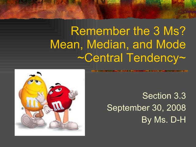 3.3 Mean, Median, Mode, Formulas