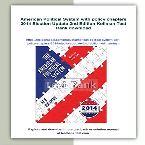 American Political System with policy chapters 2014 Election Update 2nd Edition Kollman Test Bank