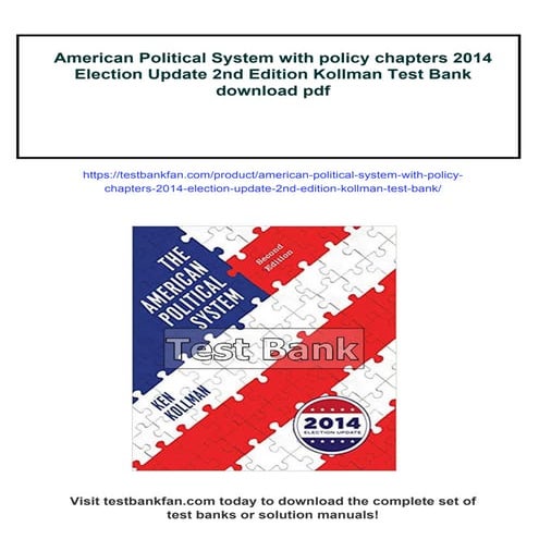 American Political System with policy chapters 2014 Election Update 2nd Edition Kollman Test Bank