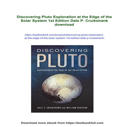 Discovering Pluto Exploration at the Edge of the Solar System 1st Edition Dal...