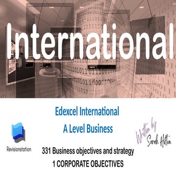 International Pearson Edexcel A level Business 3311 CORPORATE OBJECTIVES TEAC...