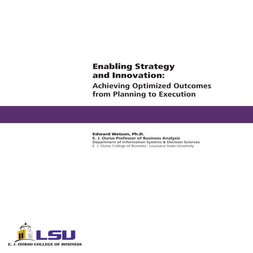 Enabling Strategy and Innovation: Achieving Optimized Outcomes from Planning ...