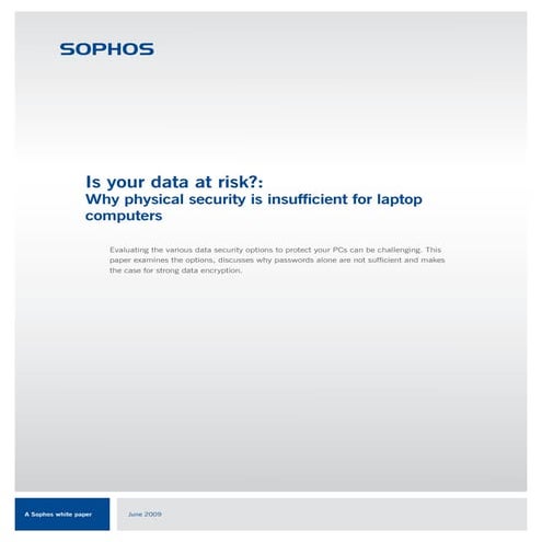 Is your data at risk? Why physical security is insufficient for laptop computers