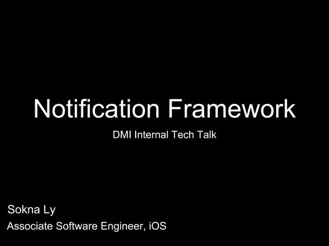 Notification Framework