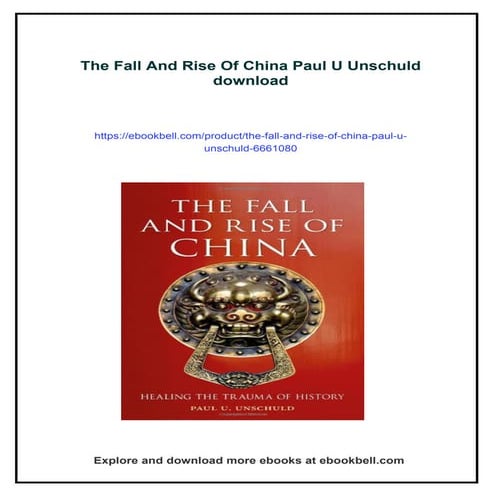 The Fall And Rise Of China Paul U Unschuld Pdf