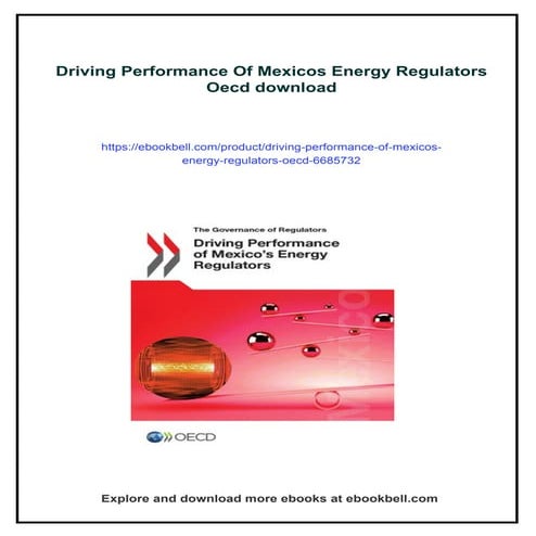 Driving Performance Of Mexicos Energy Regulators Oecd