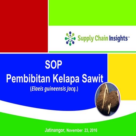 334555861-SOP-pembibitan-Kelapa-Sawit-ppt.ppt