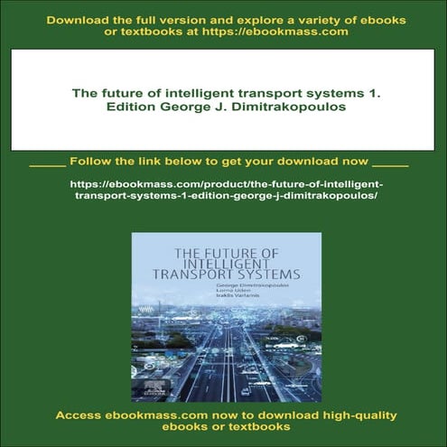 The future of intelligent transport systems 1. Edition George J. Dimitrakopoulos
