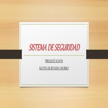 SISTEMA DE SEGURIDAD (1) | PPTX