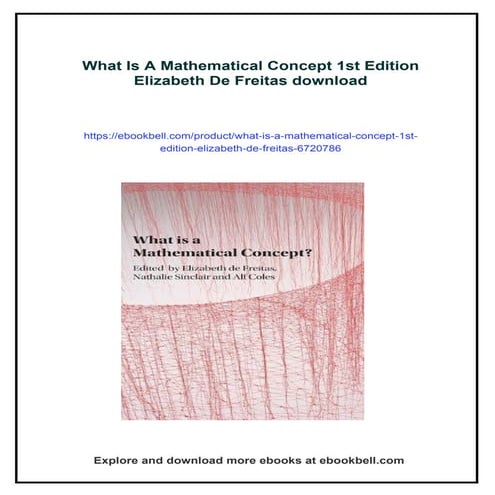 What Is A Mathematical Concept 1st Edition Elizabeth De Freitas