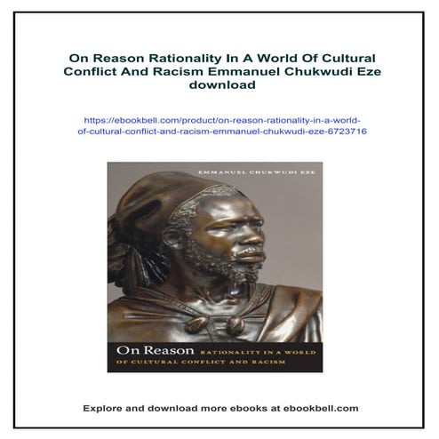 On Reason Rationality In A World Of Cultural Conflict And Racism Emmanuel Chu...