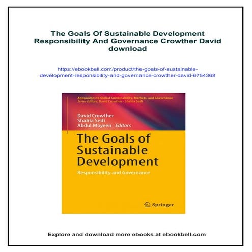 The Goals Of Sustainable Development Responsibility And Governance Crowther D...