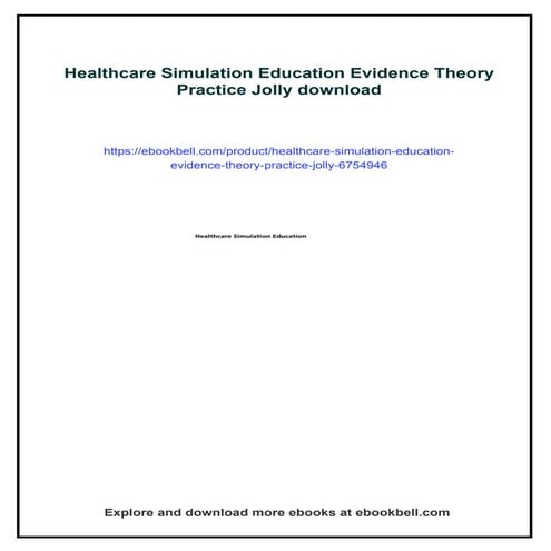 Healthcare Simulation Education Evidence Theory Practice Jolly