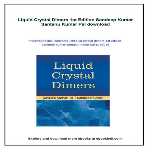 Liquid Crystal Dimers 1st Edition Sandeep Kumar Santanu Kumar Pal | PDF
