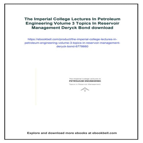 The Imperial College Lectures In Petroleum Engineering Volume 3 Topics In Res...