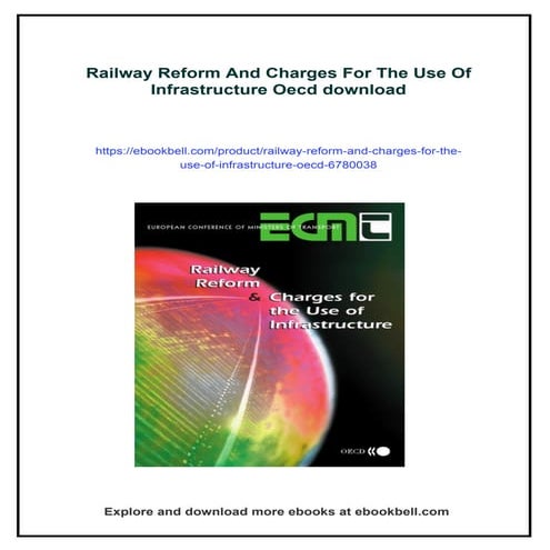 Railway Reform And Charges For The Use Of Infrastructure Oecd