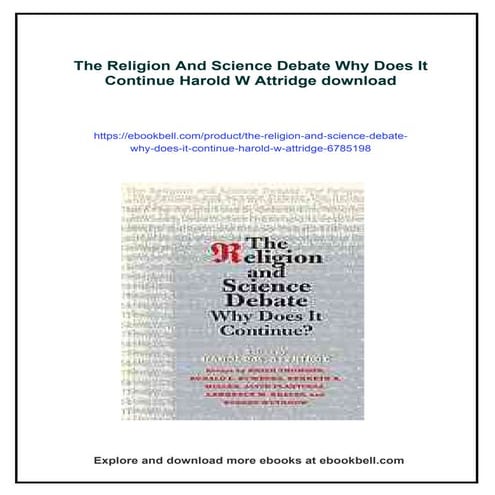The Religion And Science Debate Why Does It Continue Harold W Attridge ...