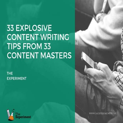 33 explosive content writing tips from 33 content masters