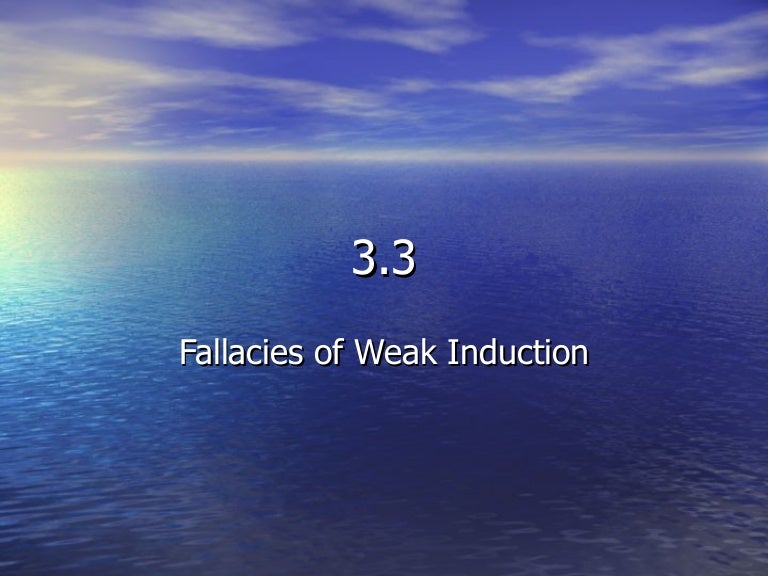 3.3 Fallacies Of Weak Induction