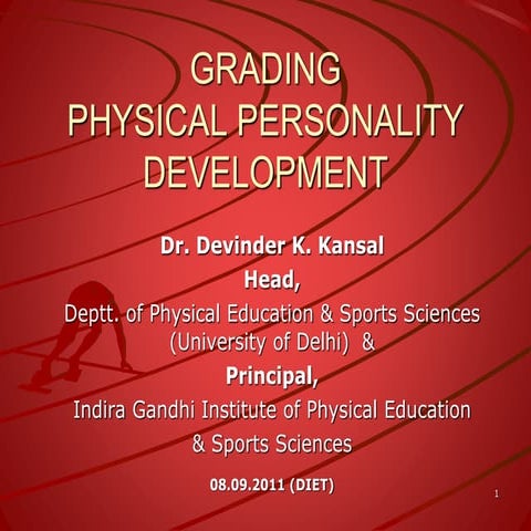 Grading physical personlaity development