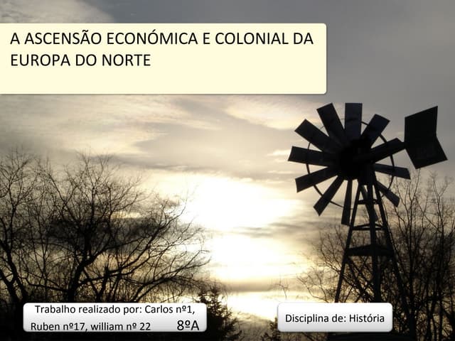 A ASCENSÃO ECONÓMICA E COLONIAL DA ...