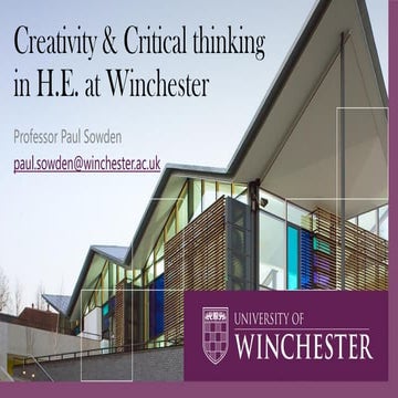 Creativity & Critical Thinking in Higher Education at Winchester – Paul Sowden 