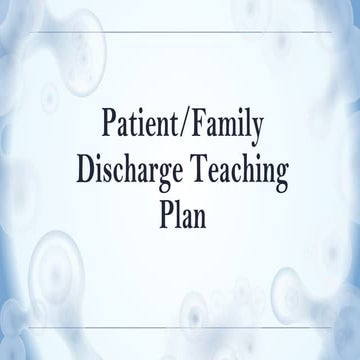 Patient/Family Discharge Teaching Plan 