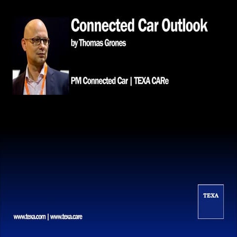 CONNECTED CAR OUTLOOK by THOMAS GRONES