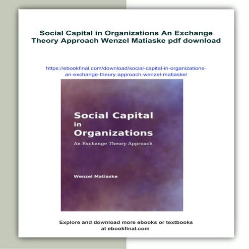 Social Capital in Organizations An Exchange Theory Approach Wenzel ...