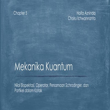 Nilai-Ekspektasi-Operator-dan-Persamaan-Schrodinger.pptx