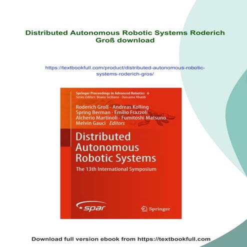 Distributed Autonomous Robotic Systems Roderich Groß