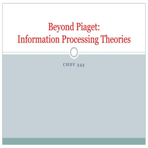 343 beyond piaget and ips1