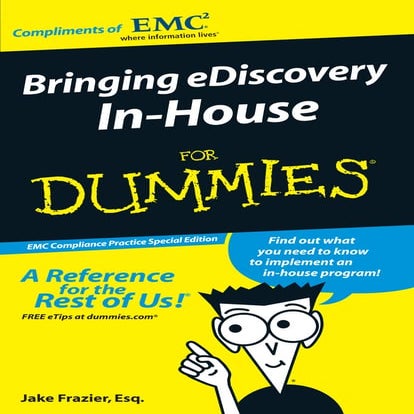 Bringing eDiscovery In-House for Dummies