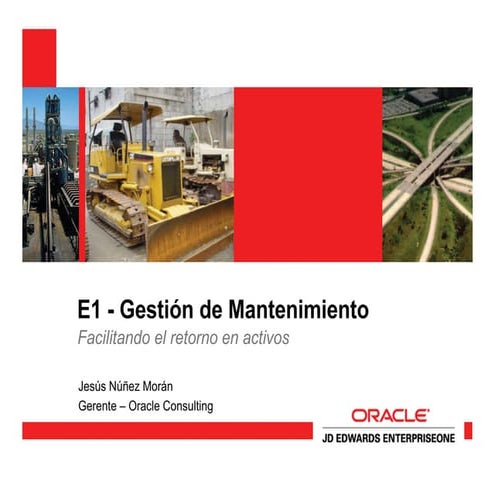Presentacion JDE Customers Day 1 E1 Gestion de Mantenimiento
